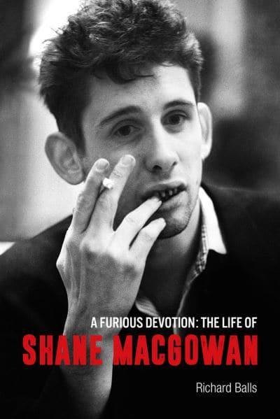 A Furious Devotion: The Life Of Shane Macgowan book