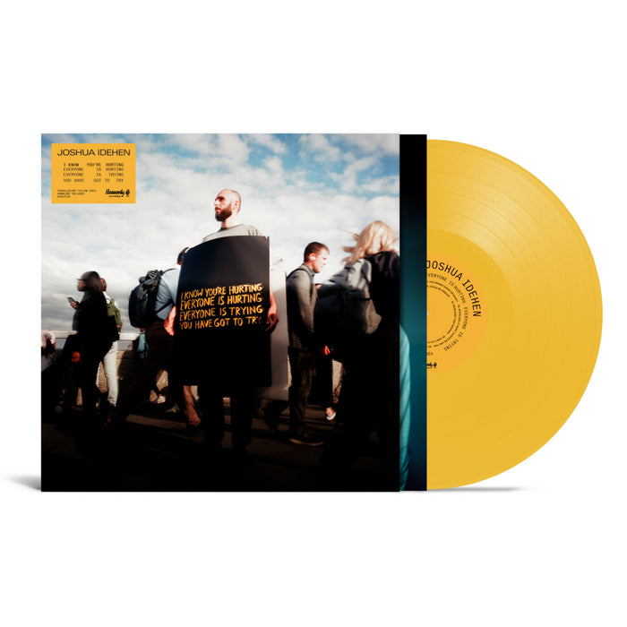 Joshua Idehen - I Know You’re Hurting, Everyone Is Hurting, Everyone Is Trying, You Have Got To Try vinyl - Record Culture