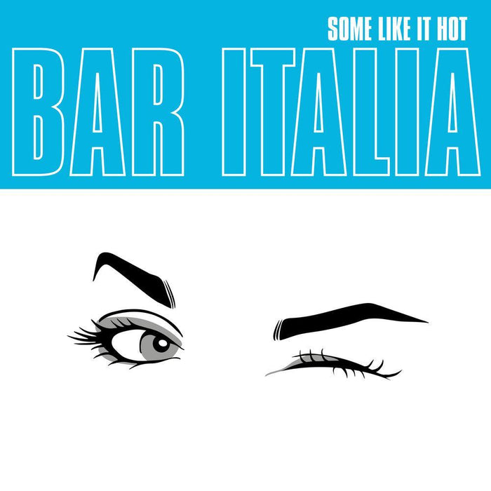 bar italia - Some Like It Hot vinyl - Record Culture