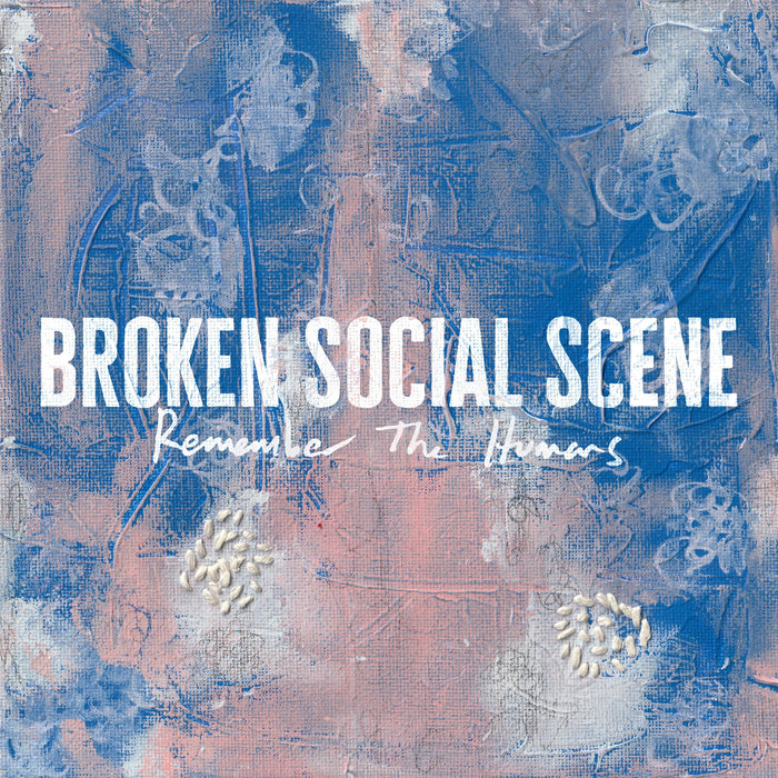Broken Social Scene - Remember The Humans vinyl - Record Culture