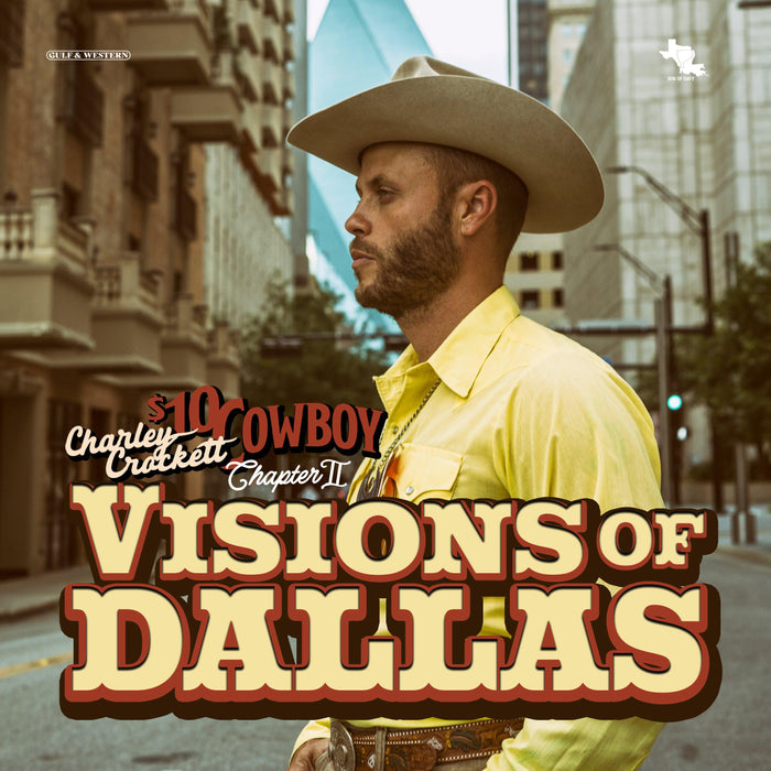 Charley Crockett - Visions Of Dallas vinyl - Record Culture