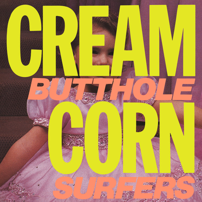 Butthole Surfers - Cream Corn From The Socket Of Davis (2024 Remaster) vinyl - Record Culture