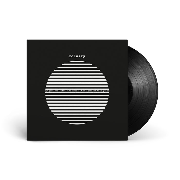 My Pain and Sadness Is More Sad and Painful Than Yours (2026 Reissue)