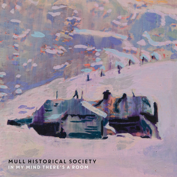 Mull Historical Society - In My Mind There's A Room Vinyl - Record Culture