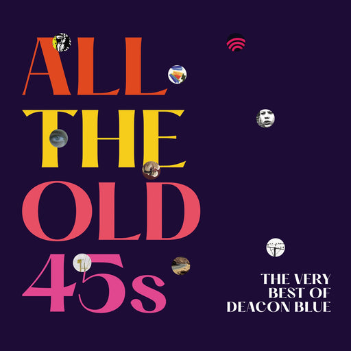 Deacon Blue - All The Old 45s - The Very Best of Deacon Blue vinyl - Record Cullture