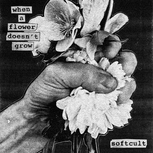 Softcult - When A Flower Doesn't Grow vinyl - Record Culture