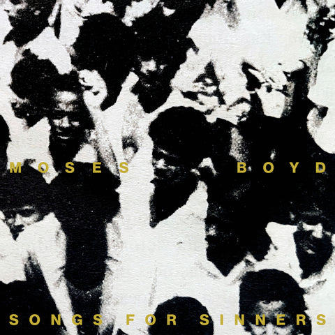 Moses Boyd - Songs For Sinners vinyl - Record Culture