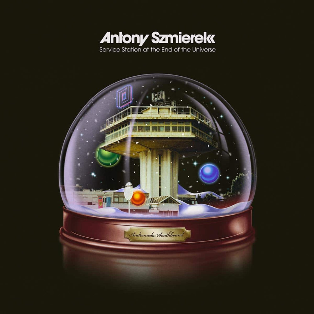 Antony Szmierek - Service Station At The End Of The Universe (2026 Repress) vinyl - Record Culture