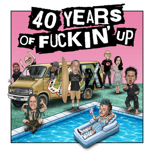 40 Years of Fuckin' Up