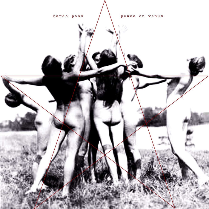 Bardo Pond - Peace On Venus (10th Anniversary Edition) Vinyl - Record Culture