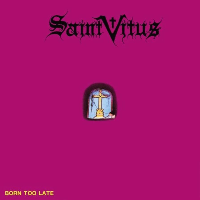 Saint Vitus - Born Too Late vinyl - Record Culture
