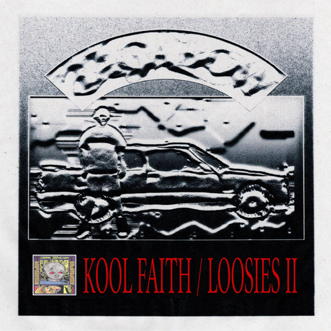 KOOL FAITH / LOOSIES II