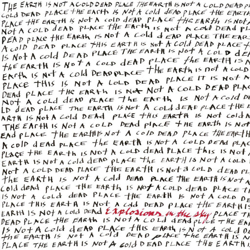 Explosions In The Sky - The Earth Is Not A Cold Dead Place (2023 Reissue) vinyl - Record Culture