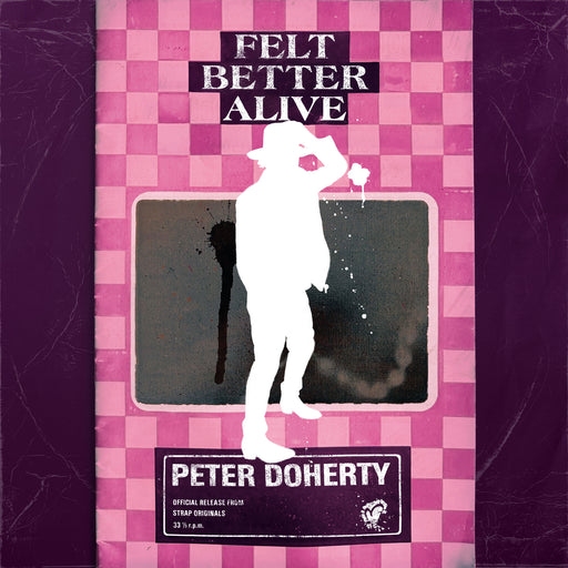 Peter Doherty - Felt Better Alive vinyl - Record Culture