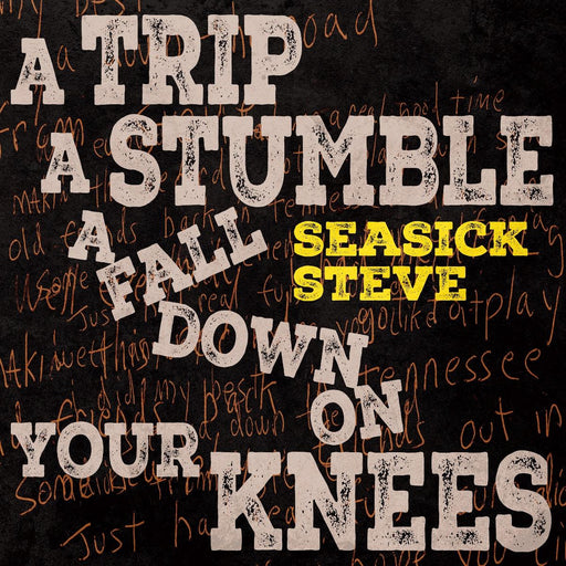 Seasick Steve - A Trip, A Stumble, A Fall Down On Your Knees vinyl - Record Culture