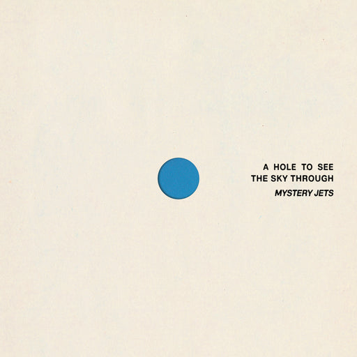Mystery Jets - A Hole To See The Sky Through vinyl - Record Culture