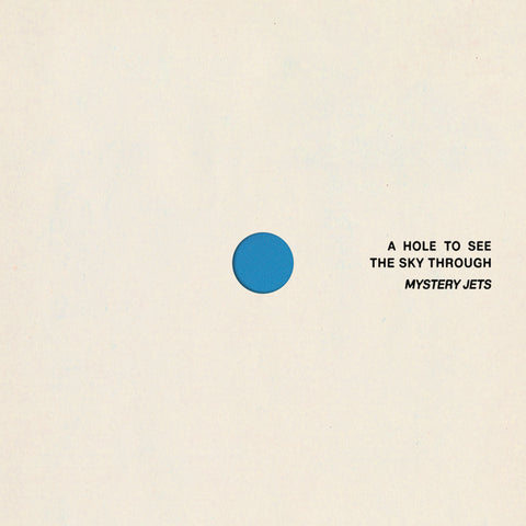 Mystery Jets - A Hole To See The Sky Through vinyl - Record Culture