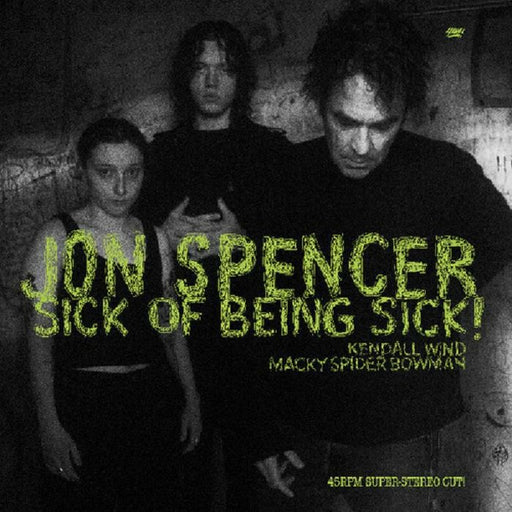 Jon Spencer - Sick Of Being Sick! vinyl - Record Culture