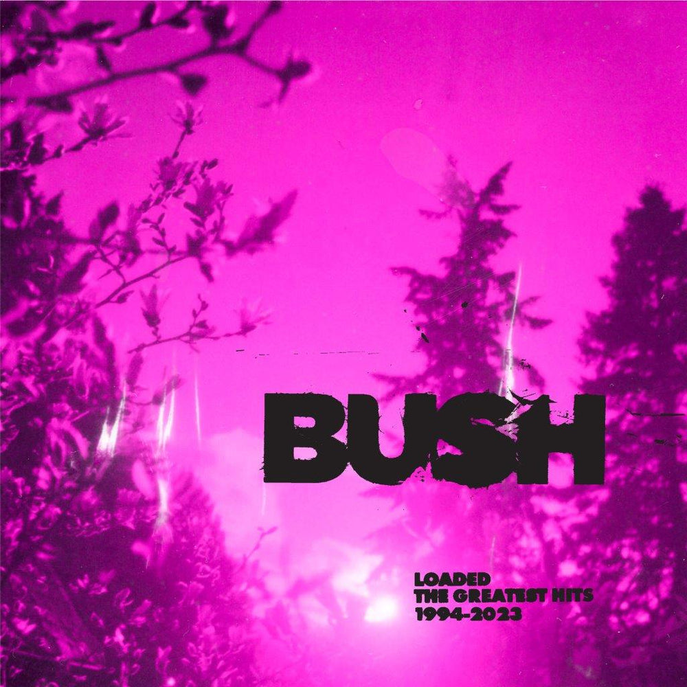 Bush - Loaded: The Greatest Hits 1994-2023 Vinyl - Record Culture
