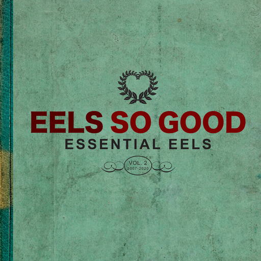 Eels - Eels So Good: Essential Eels Vol. 2 (2007 - 2020) vinyl - Record Culture