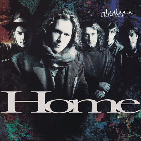 Hothouse Flowers - Home (2025 Reissue) vinyl - Record Culture