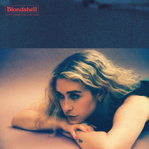 Blondshell - If You Asked For A Picture vinyl - Record Culture