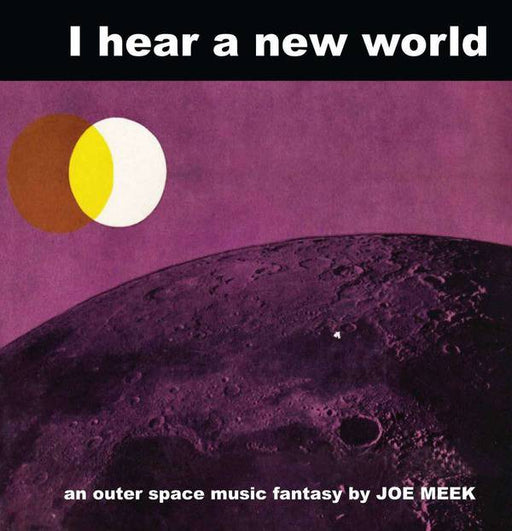 Joe Meek - I Hear A New World vinyl - Record Culture