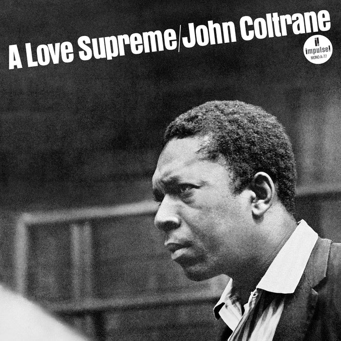 John Coltrane - A Love Supreme: Mono Edition vinyl - Record Culture