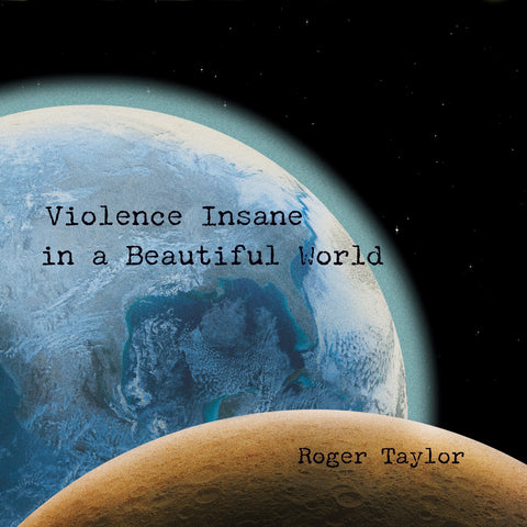 Roger Taylor - Violence Insane In A Beautiful World vinyl - Record Culture