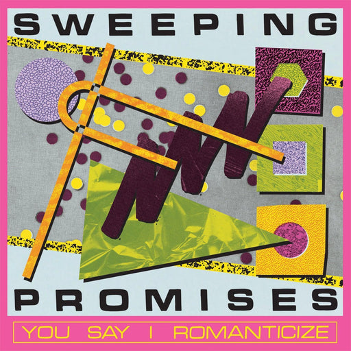 Sweeping Promises - You Say I Romanticize vinyl - Record Culture