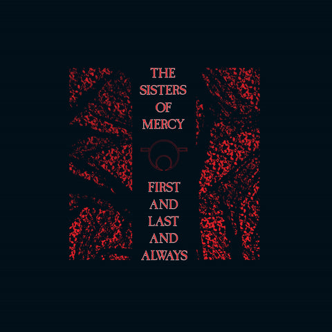 The Sisters Of Mercy - First And Last And Always (2025 Reissue) vinyl - Record Culture
