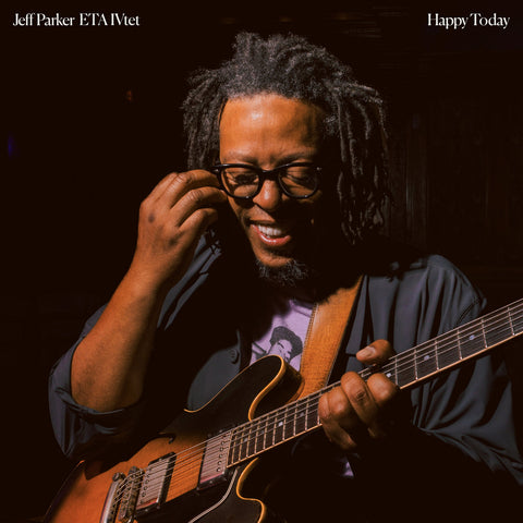 Jeff Parker ETA IVtet - Happy Today vinyl - Record Culture