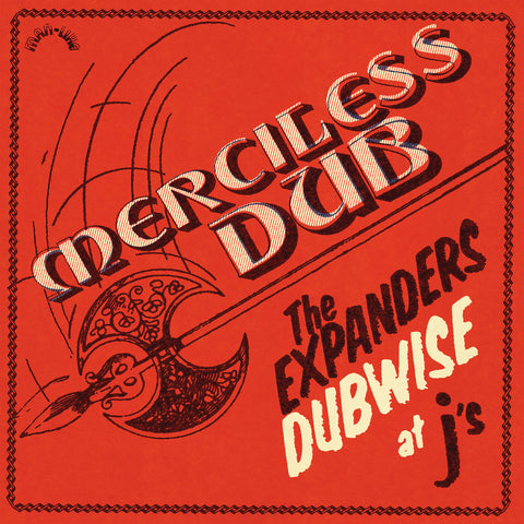 The Expanders - Merciless Dub: The Expanders Dubwise at J's vinyl - Record Culture