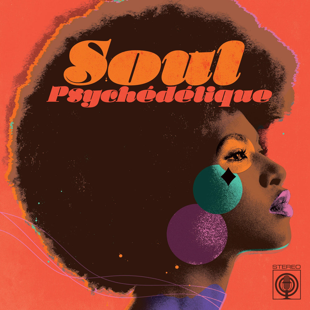 Various Artists - Soul Psychédélique (The Sounds of Psychedelic Soul & Funk 1967-2024) vinyl - Record Culture