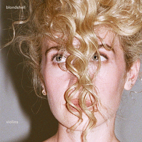 Blondshell - Violins vinyl - Record Culture