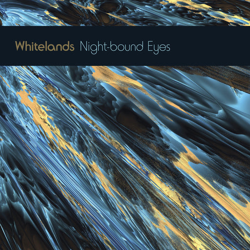 Whitelands - Night-bound Eyes Are Blind To The Day vinyl - Record Culture