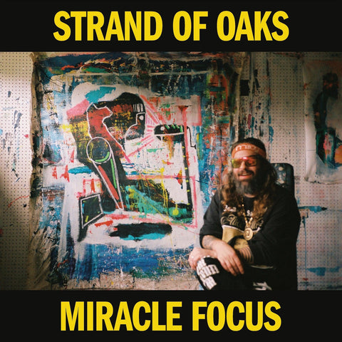 Strand Of Oaks - Miracle Focus vinyl - Record Culture