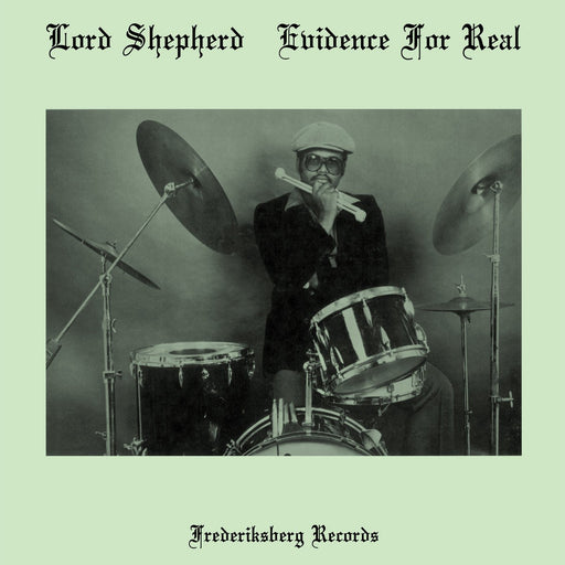 Lord Shepherd - Evidence For Real (2025 Reissue) vinyl - Record Culture