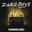 Zero Boys - Playback Is Hell vinyl - Record Culture