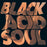 Lady Blackbird Black Acid Soul vinyl