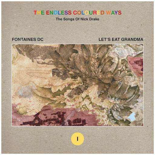 Fontaines D.C. / Let's Eat Grandma - The Endless Coloured Ways: The Songs Of Nick Drake Vinyl - Record Culture