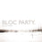 Bloc Party Silent Alarm vinyl