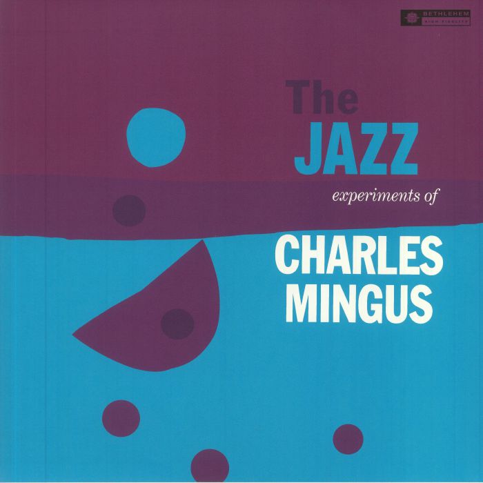 Charles Mingus - The Jazz Experiments of Charles Mingus vinyl - Record Culture