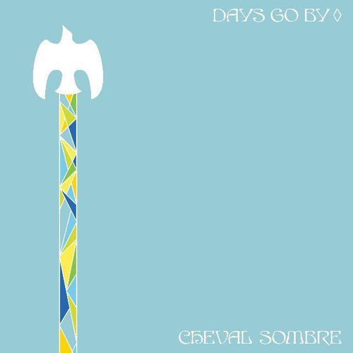 Cheval Sombre Days Go Day vinyl