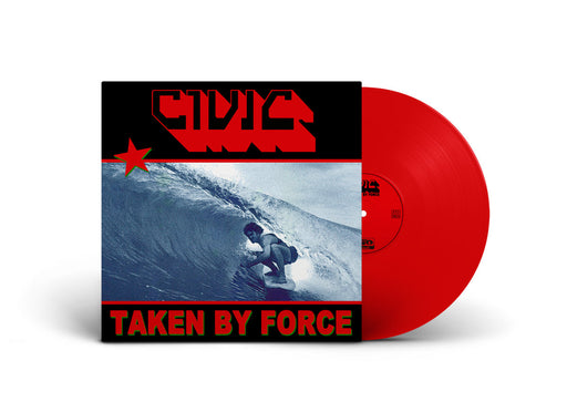 Civic - Taken By Force vinyl - Record Culture