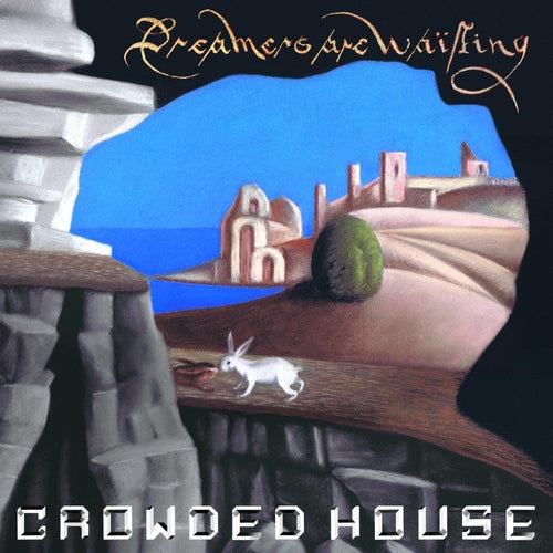 Crowded House Dreamers Are Waiting vinyl