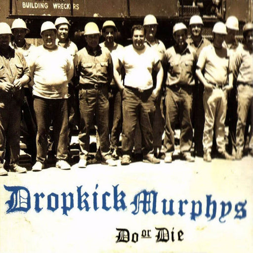 Dropkick Murphys - Do Or Die vinyl - Record Culture