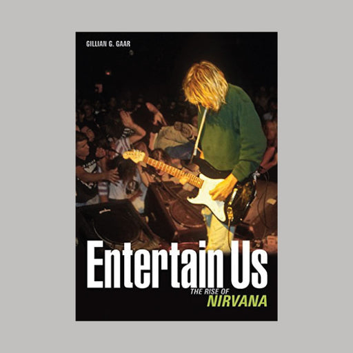 Entertain Us The Rise Of Nirvana book