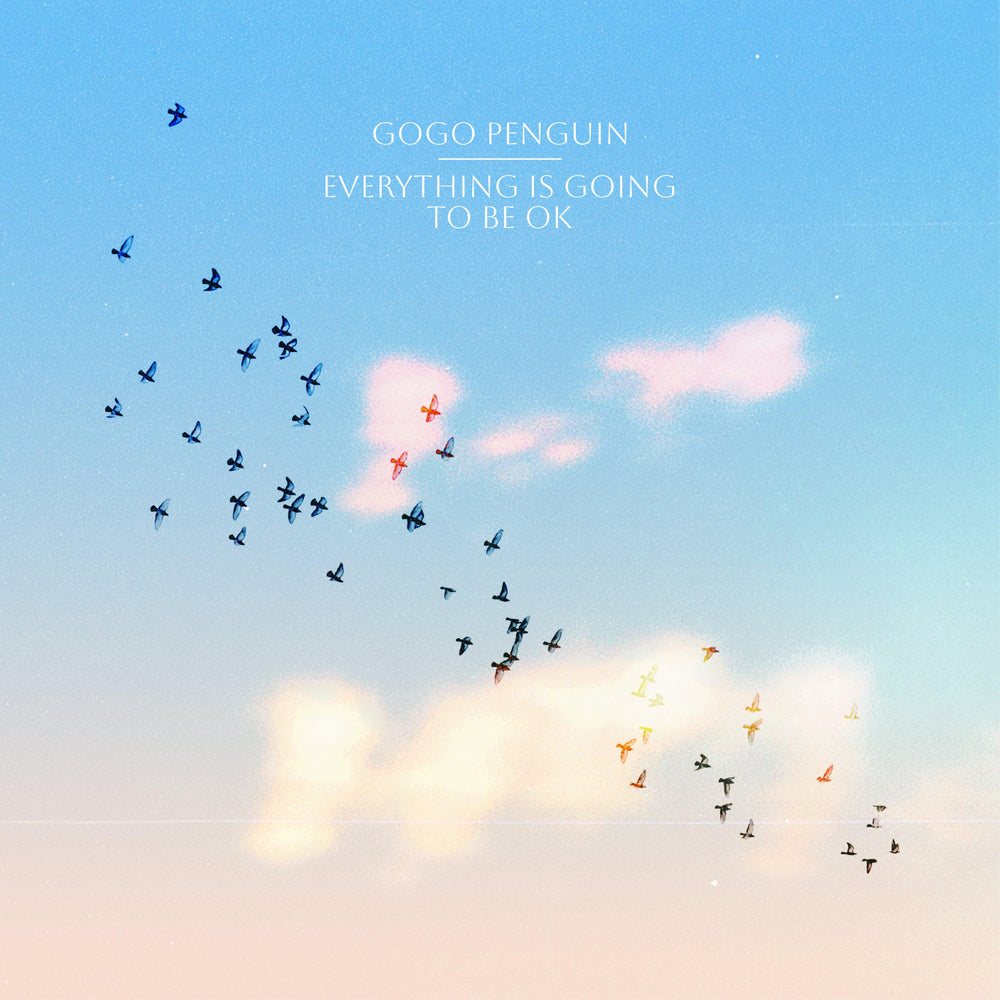 GoGo Penguin - Everything Is Going To Be Okay vinyl - Record Culture