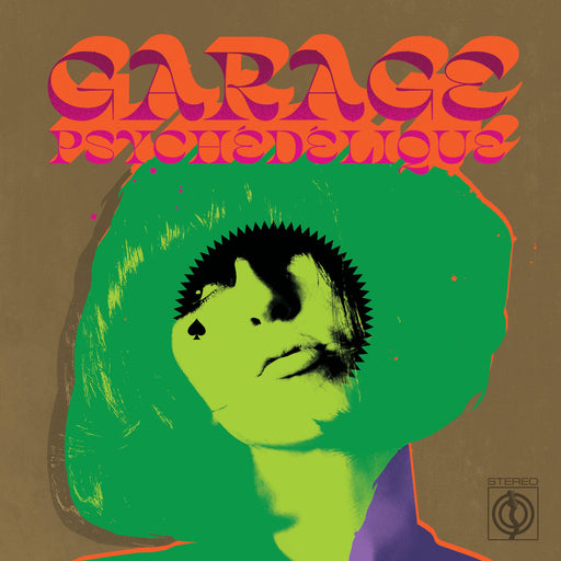 Garage Psychédélique (The Best of Garage Psych and Pzyk Rock 1965-2019) vinyl - Record Culture